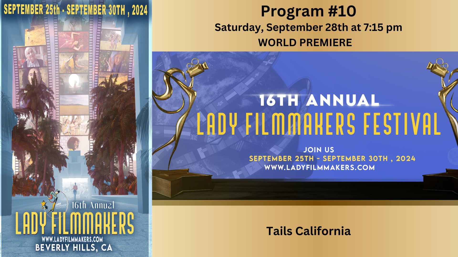 Program #10 WORLD PREMIERE of TAILS CALIFORNIA