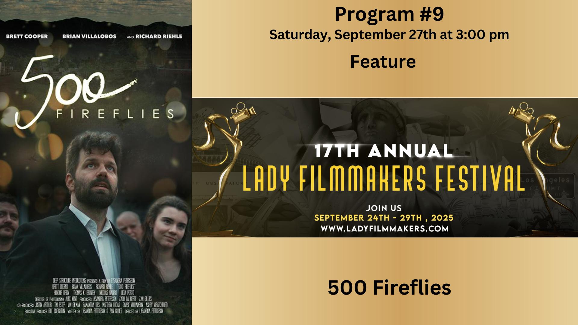 500 Fireflies Feature Program #9