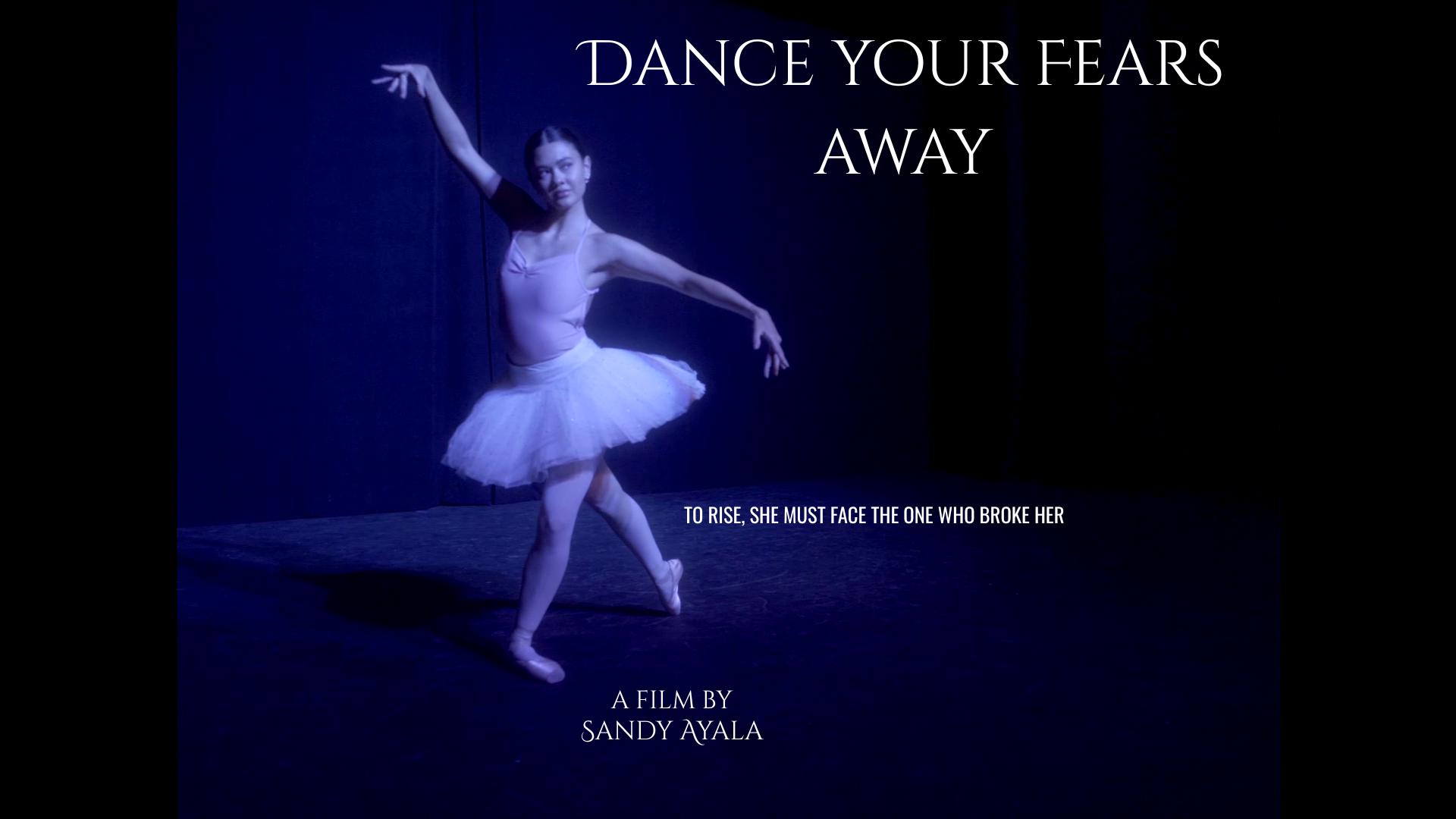 Dance Your Fears Away Dance Your Fears Away
