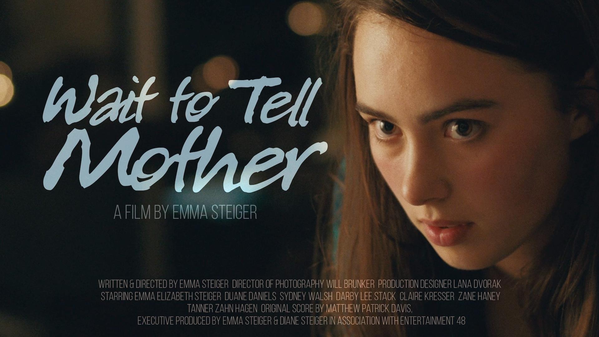 Wait To Tell Mother Wait To Tell Mother