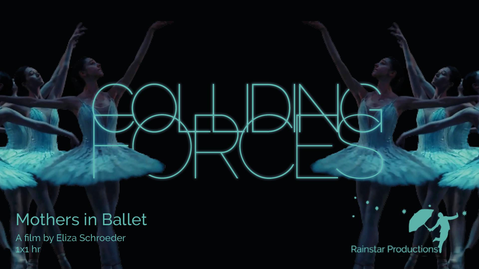 Colliding Forces - Mothers in Ballet