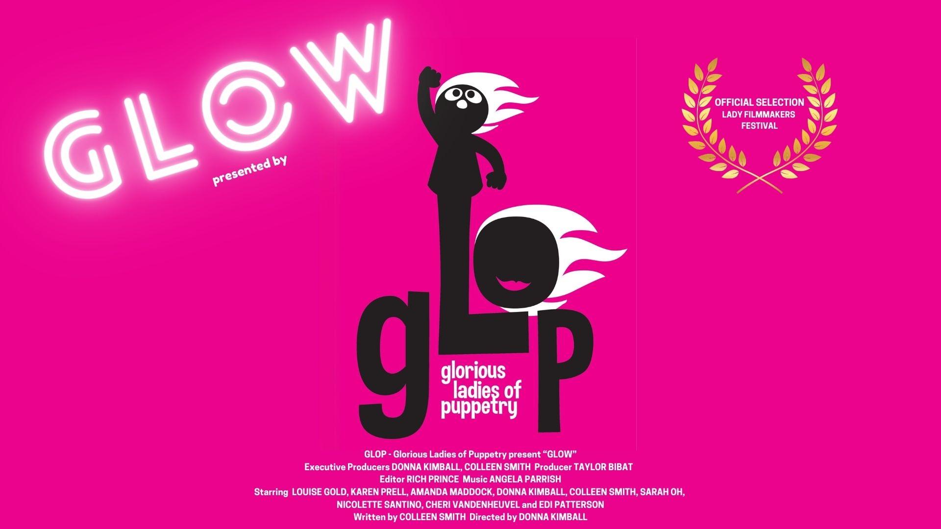 "GLOW" presented by GLOP: Glorious Ladies of Puppetry