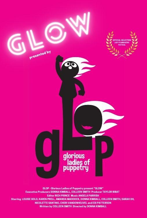 "GLOW" presented by GLOP: Glorious Ladies of Puppetry