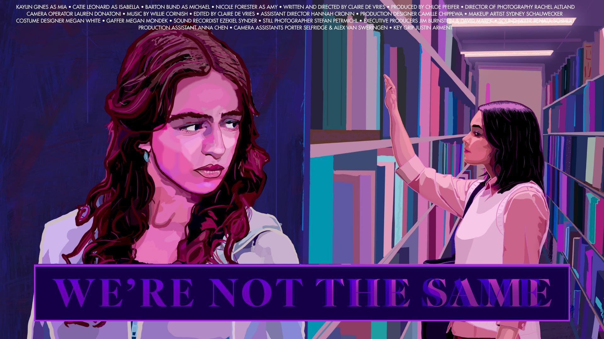 We're Not The Same We're Not The Same