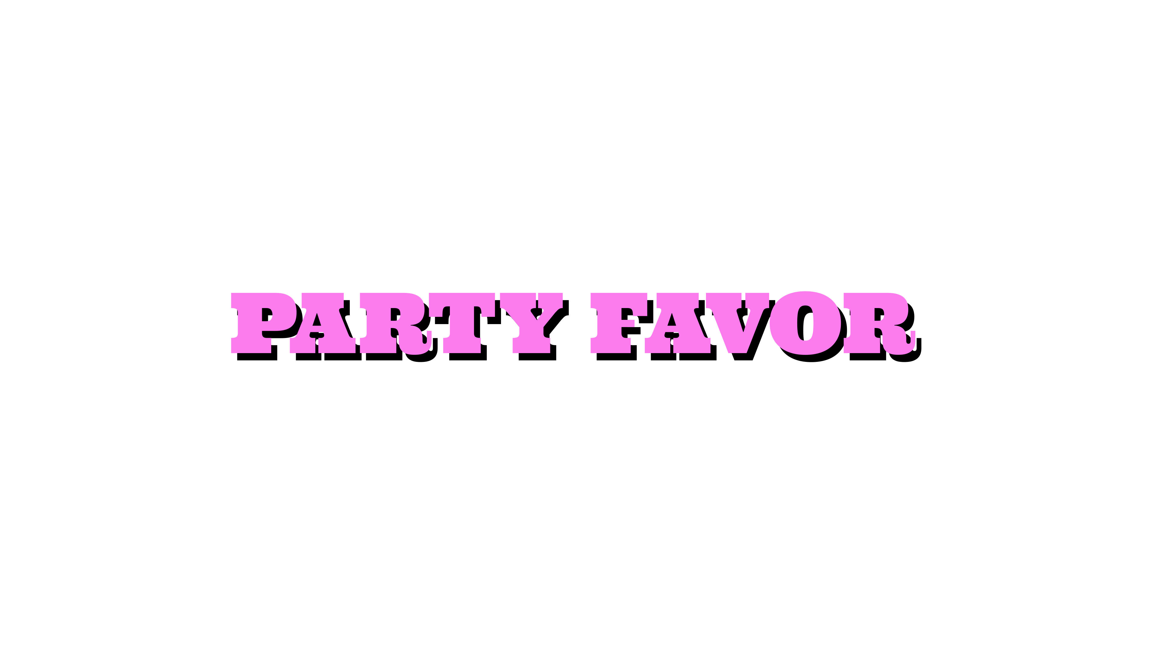 Party Favor