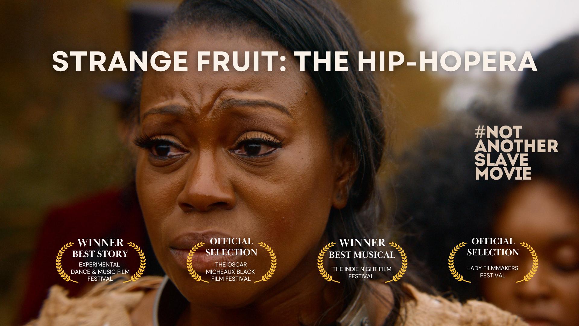 Strange Fruit: The Hip-hopera "Hear the Cry"