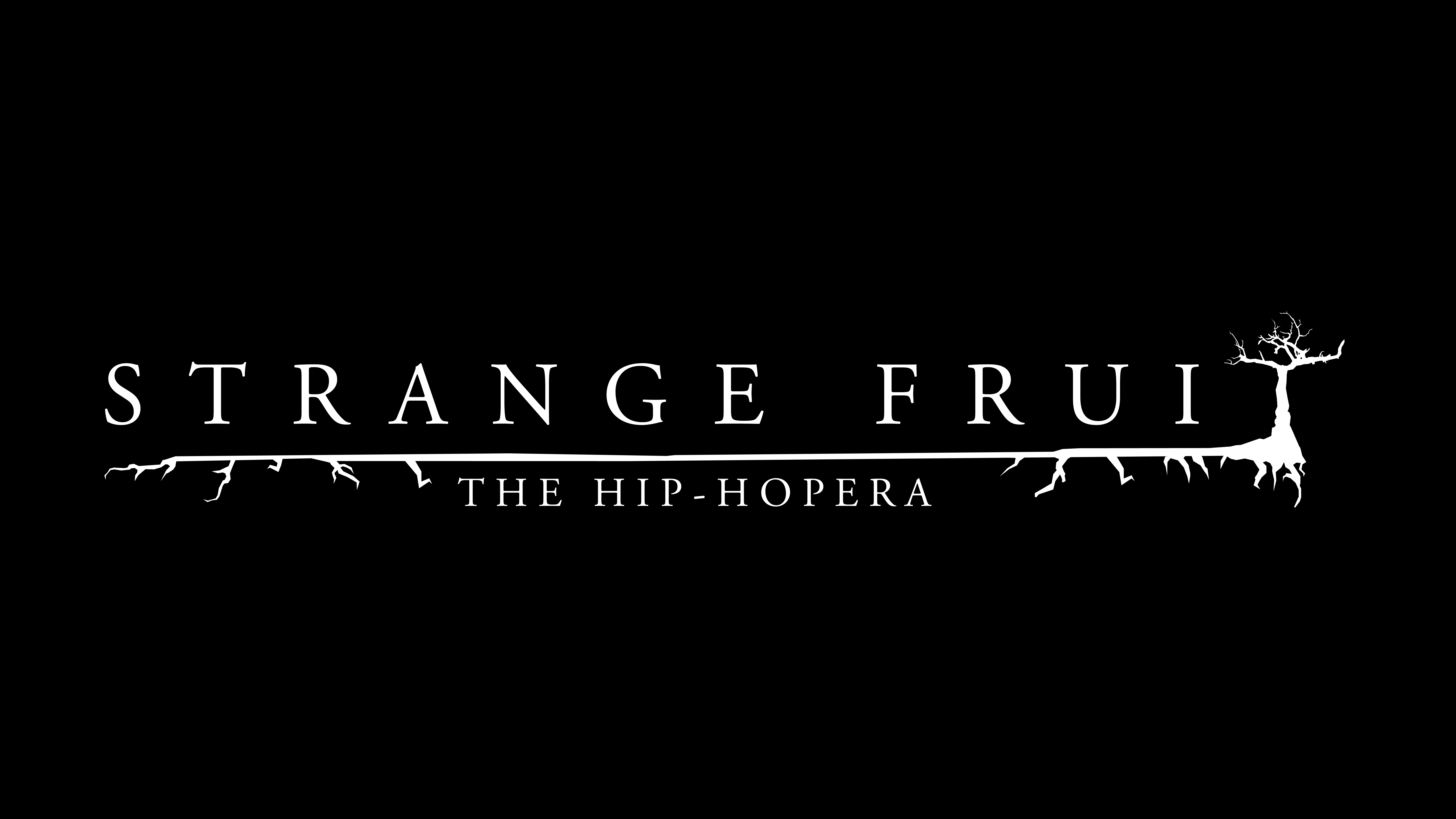 Strange Fruit: The Hip-hopera "Hear the Cry"